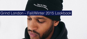 Grind London Fall/Winter 2015 Lookbook